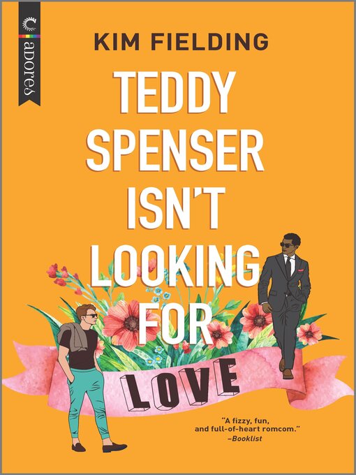 Title details for Teddy Spenser Isn't Looking for Love by Kim Fielding - Available